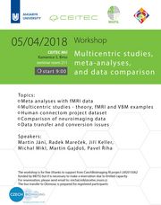 Workshop Multicentric studies, meta-analyses, and data comparison. CEITEC, Brno, 5. 4. 2018